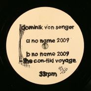 Dominik Von Senger, No Name (12")