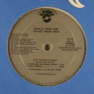 Doug E. Fresh & the Get Fresh Crew, Play This Only At Night (12")
