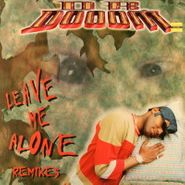 Dr. Dooom, Leave Me Alone Remixes (12")