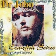 Dr. John, Crawfish Soiree (CD)