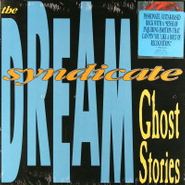 The Dream Syndicate, Ghost Stories (LP)