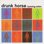 Drunk Horse, Tanning Salon / Biblical Proportions (CD)