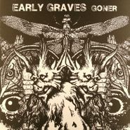 Early Graves, Goner (LP)