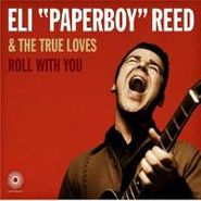 Eli "Paperboy" Reed & The True Loves, Roll With You (CD)