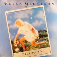 Eliza Gilkyson, Pilgrims (LP)