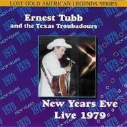 Ernest Tubb & His Texas Troubadours, New Years Eve Live 1979 (CD)