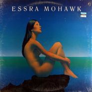 Essra Mohawk, Essra Mohawk (LP)