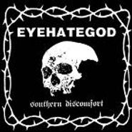 Eyehategod, Southern Discomfort (CD)