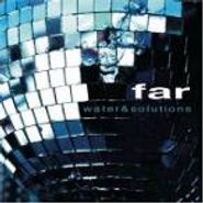 Far, Water & Solutions (CD)