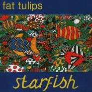 Fat Tulips, Starfish (CD)