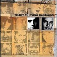 Filthy Thieving Bastards, Our Fathers Sent Us Ep (CD)