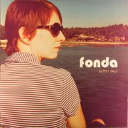 Fonda, Better Days (LP)