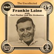 Frankie Laine, The Uncollected Frankie Laine 1947 (LP)