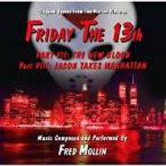 Fred Mollin, Friday The 13th: Part VII - The New Blood / Part VIII - Jason Takes Manhattan [OST] (CD)