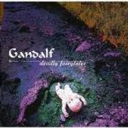 Gandalf, Deadly Fairytales (CD)