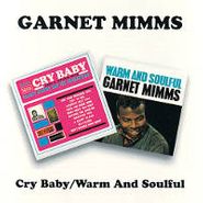 Garnet Mimms, Cry Baby / Warm & Soulful (CD)
