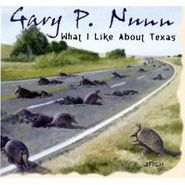 Gary P. Nunn, What I Like About Texas: Greatest Hits (CD)