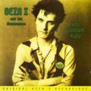 Geza X, You Goddam Kids! (CD)