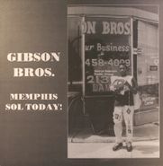 The Gibson Bros., Memphis Sol Today! (LP)