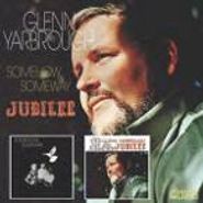Glenn Yarbrough, Somehow, Someway / Jubilee (CD)
