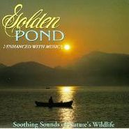 Various Artists, Golden Pond Volume 8-Soothing Sounds Of Nature's Wildlife Enhanced With Music (CD)