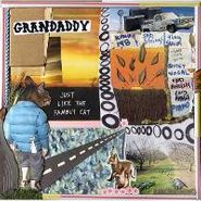 Grandaddy, Just Like The Fambly Cat (CD)