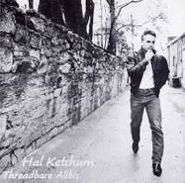 Hal Ketchum, Threadbare Alibis (CD)