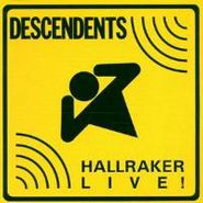 Descendents, Hallraker Live! (CD)