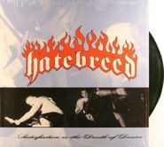 Hatebreed, Satisfaction Is The Death Of Desire [Green Vinyl] (LP)