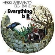 Heikki Sarmanto, Everything Is It (CD)