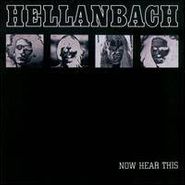 Hellanbach, Now Hear This (CD)