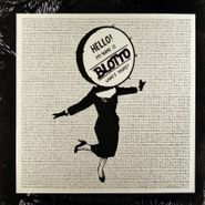 Blotto, Hello! My Name Is Blotto, What's Yours? (12")