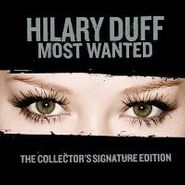 Hilary Duff, Most Wanted [The Collector's Signature Edition] (CD)