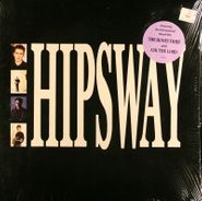 Hipsway, Hipsway (LP)