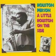 Houston Person, A Little Houston On the Side (CD)