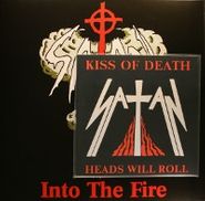 Satan, Into The Fire / Kiss Of Death (LP)