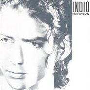 Indio, Hard Sun (12")