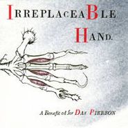 Various Artists, Irreplaceable Hand (a Dax Pierson Benefit Compilation) [Limited] (CD