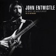 John Entwistle, So Who's The Bass Player?-ox A (CD)