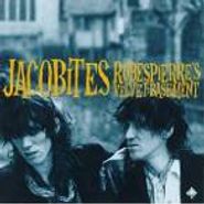 Jacobites, Robespierre's Velvet Basement (CD)