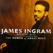 James Ingram, Greatest Hits - The Power of Great Music (CD)