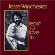 Jesse Winchester, Learn To Love It (CD)