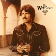 Jim Weatherly, The People Some People Choose To Love (LP)