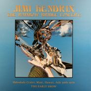 Jimi Hendrix, The Rainbow Bridge Concert - The Early Show [180 Gram Vinyl] (LP)