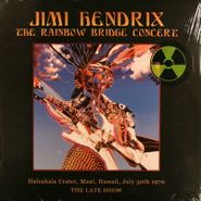 Jimi Hendrix, The Rainbow Bridge Concert - The Late Show [180 Gram Vinyl] (LP)