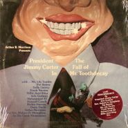 Jimmy Carter, The Fall Of Mr. Toothdecay (LP)
