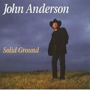 John Anderson, Solid Ground (CD)