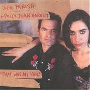 John Parrish, That Was My Veil