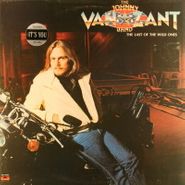 Johnny Van Zant Band, The Last Of The Wild Ones (LP)