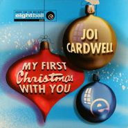 Joi Cardwell, My First Christmas With You (12")